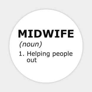 Midwife - Helping people out Magnet